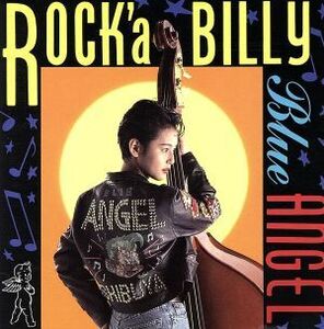 ＲＯＣＫ’Ａ　ＢＩＬＬＹ／ＢＬＵＥ　ＡＮＧＥＬ