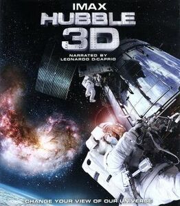 ＩＭＡＸ：Ｈｕｂｂｌｅ　３Ｄ－ハッブル宇宙望遠鏡－（Ｂｌｕ－ｒａｙ　Ｄｉｓｃ）／レオナルド・ディカプリオ（ナレーション）,トニー・