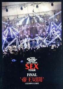 Ｌｅｓｓ　Ｔｈａｎ　ＳＥＸ　ＴＯＵＲ　ＦｉＮＡＬ“帝王切開”日比谷野外大音楽堂／ＢｉＳＨ