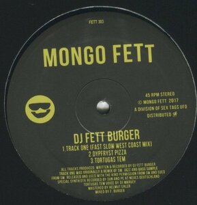 試聴あり★同梱可★DJ Fett Burger - Track One [12”]Sex Tags系列のMongo Fettから変態アシッド