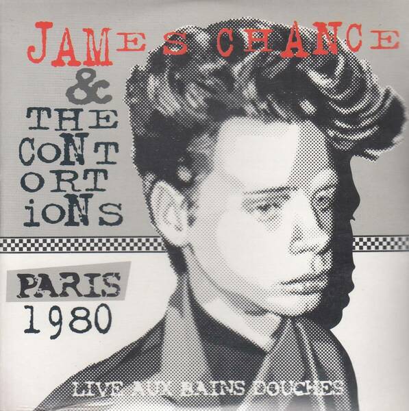 輸 James Chance & The Contortions Live Aux Bains Douches - Paris 1980 未開封◆規格番号■ZERECCD-10◆送料無料■即決●交渉有