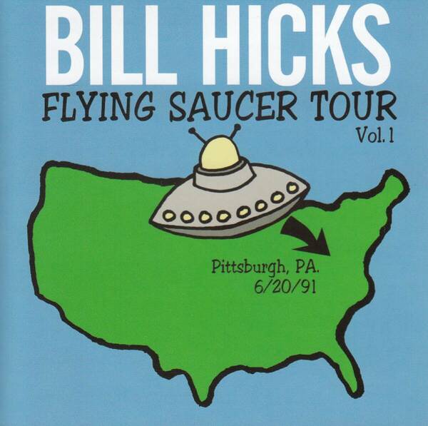 輸 Bill Hicks Flying Saucer Tour Vol. 1 Pittsburgh, PA. 6/20/91 コメディ◆規格番号■RCD-10632◆送料無料■即決●交渉有