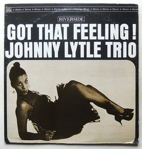 ◆ JOHNNY LYTLE Trio / Got That Feeling! ◆ Riverside RLP 9456 (Orpheum) ◆