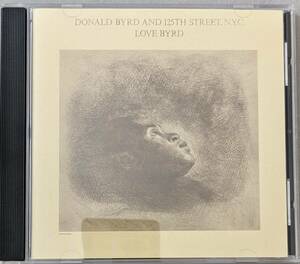 【輸入CD】ドナルド・バード Donald Byrd And 125th Street, N.Y.C. / Love Byrd （Wounded Bird Records - WOU 6531）JAZZ FUNK