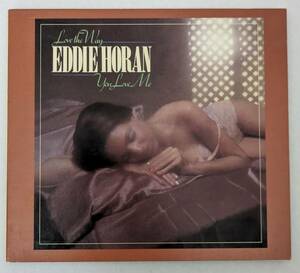 【輸入CD】エディ・ホーラン EDDIE HORAN / Love the Way You Love Me