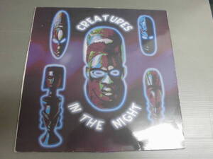 CREATURES IN THE NIGHT/LAYTOR/2723 MAKINA