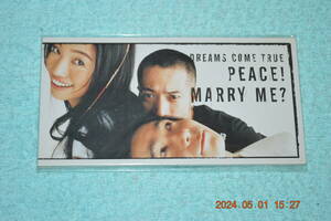 PEACE! /Marry Me/DREAMS COME TRUE