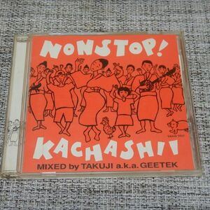 【CD】ノンストップ！カチャーシー MIXED by TAKUJI a.k.a GEETEK