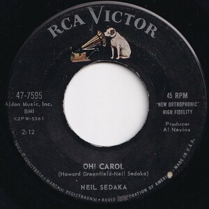 Neil Sedaka Oh! Carol / One Way Ticket (To The Blues) RCA Victor US 47-7595 206719 R&B R&R レコード 7インチ 45