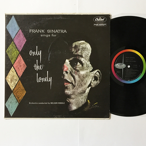 US ORIG LP■Frank Sinatra■Sings For Only The Lonely■Capitol レインボー横ロゴ アメリカ盤 オリジナル モノラル【試聴できます】