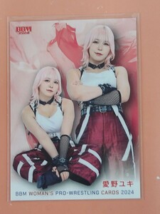 BBM2024 女子プロレスカード 　レギュラーカード　愛野ユキ