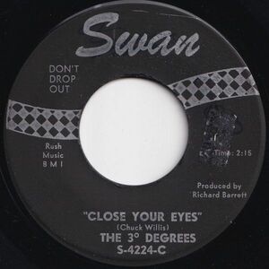 3° Degrees Close Your Eyes / Gotta Draw The Line Swan US S-4224-G 206748 SOUL ソウル レコード 7インチ 45