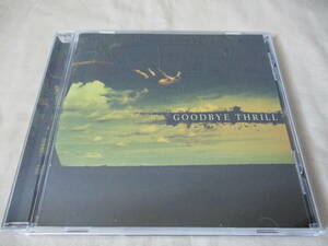 GOODBYE THRILL S.T. ’07 輸入盤 US メロディアス・ハード