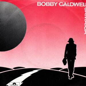 Bobby Caldwell 「Jamaica/ Catwalk」EU盤EPレコード