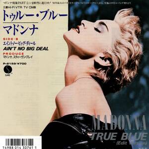 Madonna 「True Blue/ Ain't No Big Deal」国内盤EPレコード 