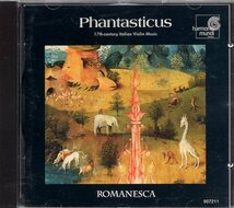  Phantasticus - 17th Century Italian Violin Music Romanesca and Andrew Manze_画像1