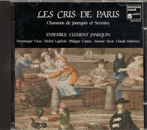 Ensemble Clment Janequin Les Cris De Paris - Chansons De Janequin Et Sermisy