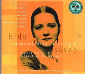 Bid Sayo Bachiana Brasiliera No. 5 Opera Arias & Brazilian Folksongs