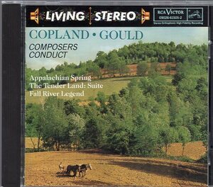 Copland* / Gould* Appalachian Spring / The Tender Land Suite / Fall River Legend