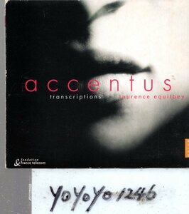 pc40 ACCENTUS Transcriptions/Laurence Equilbey