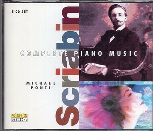 スクリャービン：ピアノ作品全集/ MICHAEL PONTI (5CD)