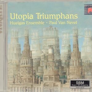 UTOPIA TRIUMPHANS /HUELGAS ENSEMBLE /PAUL VAN NEVELの画像1