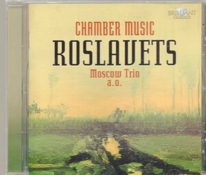 ROSLAVEETS/chambermusic Moscow Trio