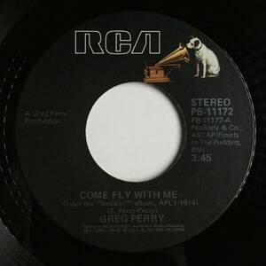 SOUL 45 ● GREG PERRY ● COME FLY WITH ME / LET'S GET A WAY FROM IT ALL　H=D=H　サンプリング　ネタ