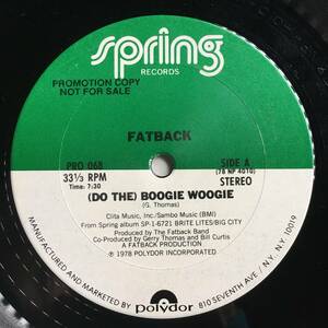 US ORIGINAL 12 プロモ ● FATBACK ● (DO THE) BOOGIE WOOGIE サンプリングネタ