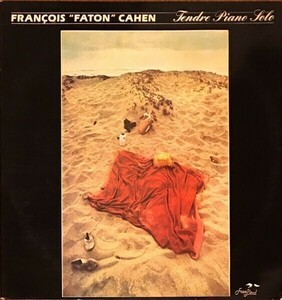 【アナログ】FRANCOIS FATON CAHEN / TENDRE PIANO SOLO（輸入盤LP）