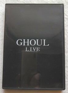 GHOUL / LIVE ［DVD+CD］