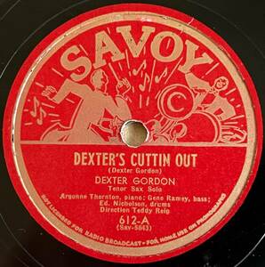 DEXTER GORDON SAVOY Dexter*s Cuttin Out/ Dexter*s Minor Mad