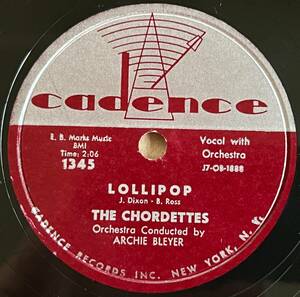 THE CHORDETTES CADENCE Lollipop/ Baby, Come-A Back-A CLASSICS!!!!!