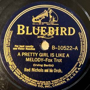 RED NICHOLS AND HIS ORCH. BLUEBIRD A Pretty Girl Is Like A Melody/ Poor Butterfly