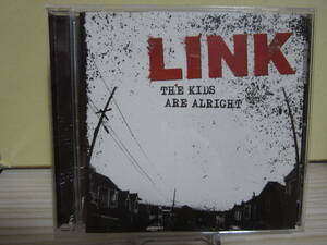 [E2208] LINK/ THE KIDS ARE ALRIGHT