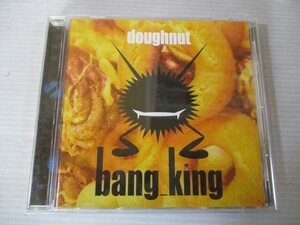 BT e4 送料無料◇doughnut bang king　◇中古CD　