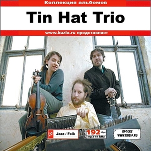 TIN HAT TRIO 大全集 MP3CD 1P◇