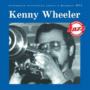 KENNY WHEELER 大全集 MP3CD 1P◇