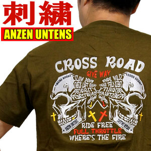 【クロスロード カーキグリーン XL】刺繍Tシャツ・ANZEN UNTENS・アンゼンウンテンズ(半袖Tシャツ)バイカー スカル ドクロ メンズ アメカジ