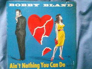 LP Bobby Bland / Ain't Nothing You Can Do