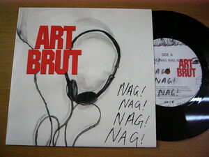 EPt204／【EU盤】ART BRUT：NAG NAG NAG NAG/I FOUND THIS SONG IN THE ROAD.
