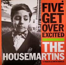 12inch UK盤 THE HOUSEMARTINS ■ FIVE GET OVR EXCITED ■ 4曲入りEP（内３曲アルバム未収録）_画像1