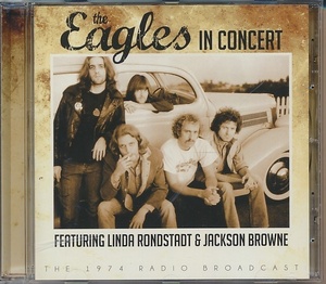 CD●THE EAGLES IN CONCERT イーグルス・イン・コンサート　輸入盤