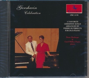 未開封CD●PIERRE HUYBREGTS & CAROL WALLACE PAYNE / Gershwin Celebration　ピエール・ヒュブレグツ ,キャロル・ウォレス・ペイン 輸入盤