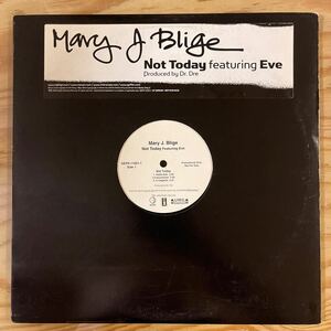 Mary J Blige/Not Today/promo/プロモ盤/feat.eve/dr. dre/レコード/中古/DJ/CLUB/R&B