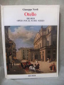 ★Giuseppe Verdi Otello （ジュゼッペ・ヴェルディ:オテロ）ricordi opera vocak soore series:(English version by francis heuffer)