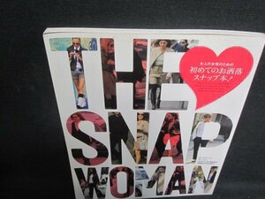 THE SNAP WOMAN　初めてのお洒落スナップ本　シミ日焼け有/UER