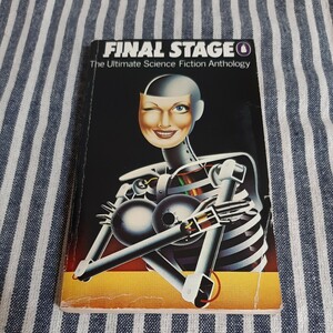 D7☆洋書☆FINAL STAGE☆THE ULTIMATE SCIENCE FICTION ANTHOLOGY☆Edited by Edward L. Ferman and Barry N. Malzberg☆