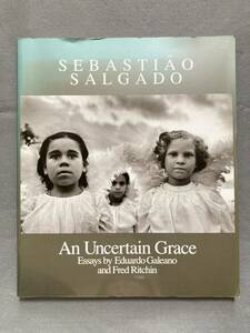 ★B9★洋書 SEBASTIAO SALGADO セバスチャン・サルガド An Uncertain Grace☆