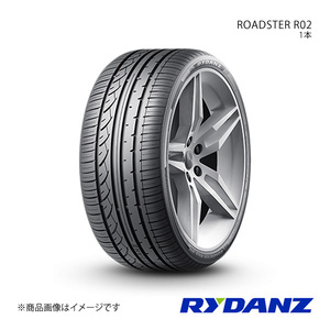 RYDANZ レイダン タイヤ 1本 ROADSTER R02 275/35ZRF20 98W RF Z0195 タイヤ単品